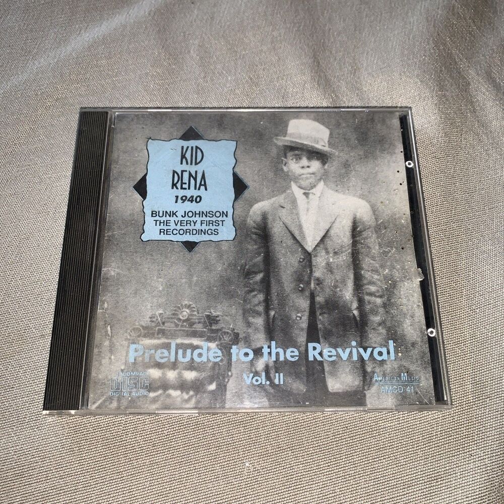 KID RENA 1940 Prelude to the Revival Vol. 2 BUNK JOHNSON First Recordings CD